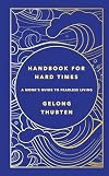 Handbook for Hard Times: A monk's guide to fearless living