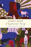Everett Ruess: A Vagabond for Beauty