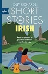 Short Stories in Irish for Beginners: Read for pleasure at your level, expand your vocabulary and learn Irish the fun way! (Teach Yourself)