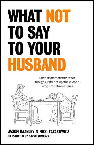 What Not to Say to Your Husband book cover