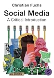 Social Media: A Critical Introduction