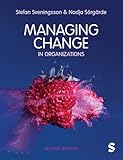 Managing change in organizations