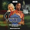 Doctor Who: On Ghost Beach: 15th Doctor Audio Original