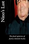 Nino's Last: The final opinions of Justice Antonin Scalia