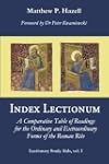 Index Lectionum: A Comparative Table of Readings for the Ordinary and Extraordinary Forms of the Roman Rite (Lectionary Study Aids) (Volume 1)
