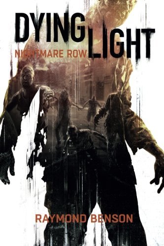 Dying Light: Nightmare Row book cover