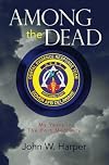 Among The Dead: My Years in The Port Mortuary