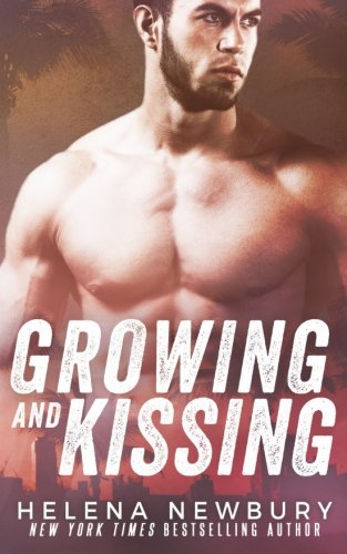 Growing and Kissing / Bad For Me book cover