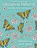 Adult Coloring Book Whimsical Patterns Butterflies Birds And Flowers