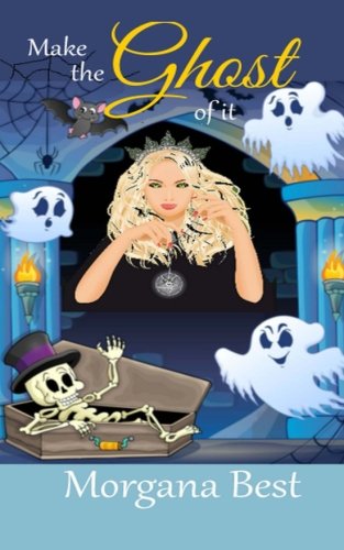 Make the Ghost of It book cover