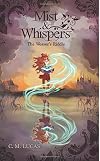 Mist & Whispers (The Weaver's Riddle) (Volume 1)