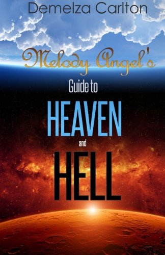Melody Angel's Guide to Heaven and Hell book cover