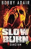 Slow Burn: Sanctum