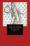 Tubal's Mill:Legend: (Document Scans of Evan John Jones Letters) (Volume 2) - Shani Oates