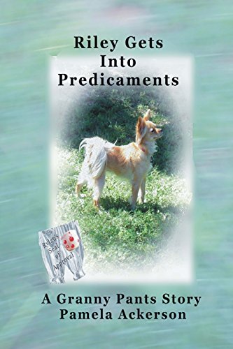 Riley Gets Into Predicaments book cover