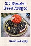 100 Russian Food Recipes