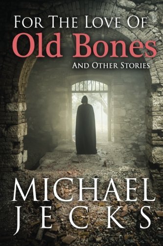 For The Love of Old Bones book cover