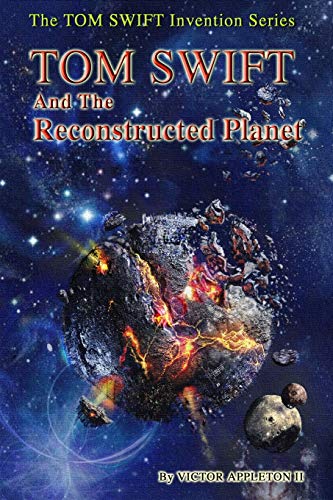 Tom Swift and the Reconstructed Planet book cover