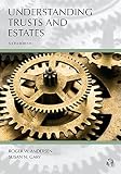 Understanding Trusts And Estates Carolina Academic Press Understanding