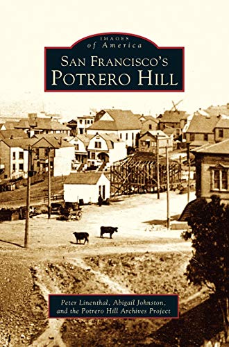San Francisco's Potrero Hill (By: Peter Linenthal,Abigail Johnston) cover