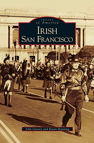 Irish San Francisco (By: JohnGarvey,Karen Hanning) cover