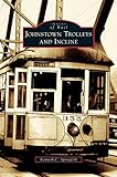 Johnstown Trolleys and Incline