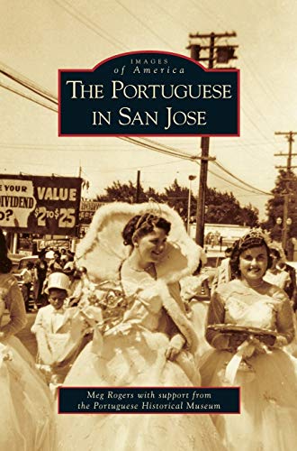 The Portuguese in San Jose (By: Meg Rogers) cover