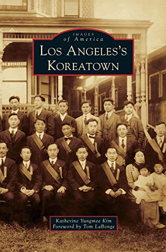 Los Angeles's Koreatown (By: Katherine Yungmee Kim,Tom LaBonge) cover