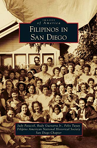Filipinos in San Diego (By: Judy Patacsil,Rudy P. Guevarra Jr.,Felix Tuyay) cover