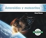 Asteroides Y Meteoritos Asteroids Meteoroids Spanish Version Nuestra Galaxia Our Galaxy