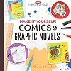 Make It Yourself! Comics & Graphic Novels (Cool Makerspace)