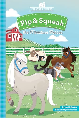 Cover of Pip and Squeak the Miniature Horses