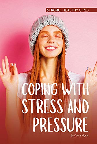 Cover of Coping with Stress and Pressure