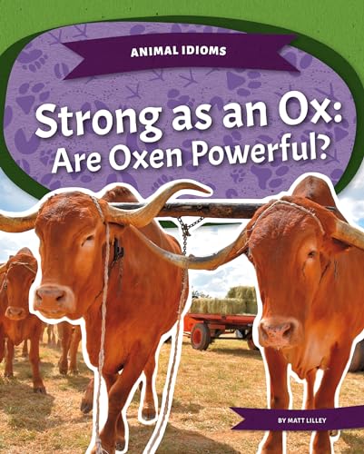Cover of Strong As an Ox : Are Oxen Powerful? : Strong As an Ox