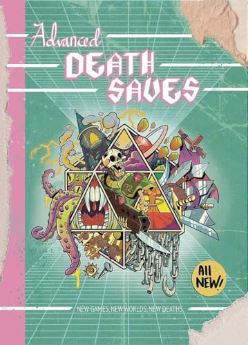 Advanced Death Saves: More Games, More Rules, More Deaths cover