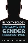 Black Theology-Essays on Gender Perspectives