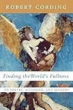 Finding The Worlds Fullness