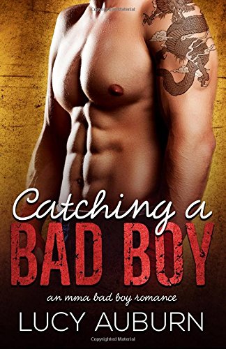 Catching a Bad Boy book cover