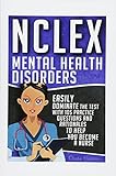 Nclex Mental Health Disorders Easily Dominate The Test With 105 Practice Questions Rationales To Help You Become A Nurse Nursing Review Test Success Nclexrn Trainer Volume 4