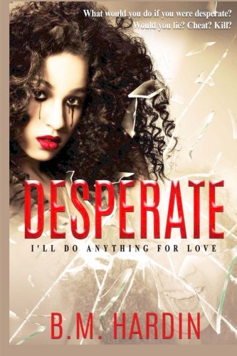 Desperate: I'll Do Anything for Love book cover