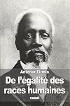 De l'égalité des races humaines : (Complet et intégrale) (French Edition)
