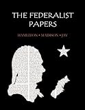 The Federalist Papers