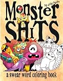Monster Shits A Swear Word Adult Coloring Book
