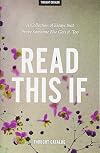 Read This If: A Collection of Essays that Prove Someone Else Gets it, Too
