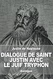 Dialogue De Saint Justin Avec Le Juif Tryphon