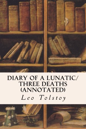 Diary of a Lunatic/Three Deaths book cover