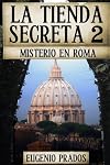 La Tienda Secreta 2: Misterio en Roma (Ana Fauré) (Volume 2) (Spanish Edition)
