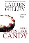 Tastes Like Candy (Lean Dogs Legacy, #2)