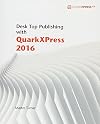 Desk Top Publishing with QuarkXPress 2016