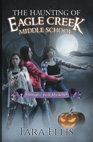 The Haunting of Eagle Creek Middle School cover